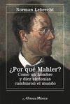 ¿POR QUÉ MAHLER?.ALIANZA MÚSICA-RUST