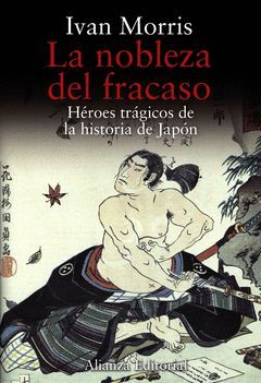 NOBLEZA DEL FRACASO,LA.ALIANZA EDITORIAL-RUST
