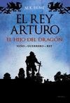REY ARTURO,EL-1. EL HIJO DEL DRAGON.ALIANZA-RUST