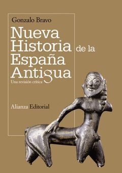NUEVA HISTORIA DE LA ESPAÑA ANTIGUA. ALIANZA-RUST