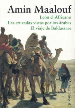 LEON AFRICANO/CRUZADAS VISTAS/VIAJE BALDASSARE.CAJA MAALOUF-ALIANZA.