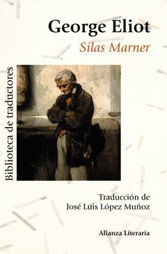 SILAS MARNER.ALIANZA-BIBL. DE TRADUCTORES-DURA