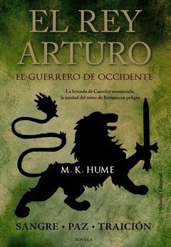 REY ARTURO,EL-2. EL GUERRERO DE OCCIDENTE. ALIANZA-RUST