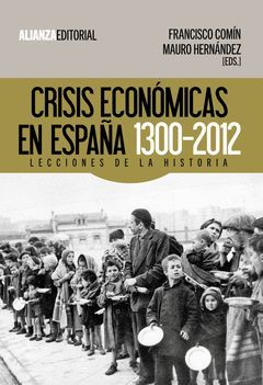 CRISIS ECONÓMICAS EN ESPAÑA, 1300-2012. ALIANZA-RUST