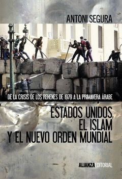 ESTADOS UNIDOS, EL ISLAM Y EL NUEVO ORDEN MUNDIAL. ALIANZA-RUST