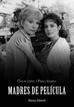 MADRES DE PELÍCULA.ALIANZA-RUST