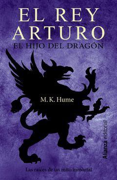 EL REY ARTURO. EL HIJO DEL DRAGON