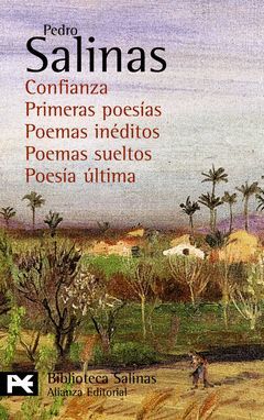 CONFIANZA. PRIMERAS POESÍAS. POEMAS INÉDITOS. POEMAS SUELTOS. POESÍA ÚLTIMA-BA-0291