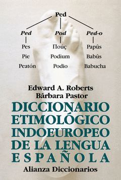 DICCIONARIO ETIMOLÓGICO INDOEUROPEO DE LA LENGUA ESPAÑOLA. ALIANZA-RUST