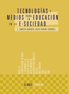 TECNOLOGÍAS Y MEDIOS PARA LA EDUCACIÓN EN LA E-SOCIEDAD. ALIANZA-RUST