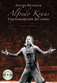 ALFREDO KRAUS,UNA CONCEPCION DEL CANTO(CONTIENE CD). ALIANZA-RUST.