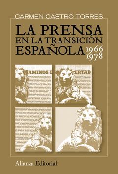 PRENSA EN LA TRANSICIÓN ESPAÑOLA,LA 1966-1978. ALIANZA-RUST.
