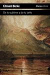 INDAGACION FILOSOFICA SOBRE EL ORIGEN DE NUESTRAS IDEAS ACERCA DE LO SUBLIME Y D