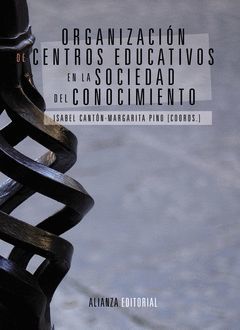 ORGANIZACIÓN DE CENTROS EDUCATIVOS EN LA SOCIEDAD DEL CONOCIMIENTO