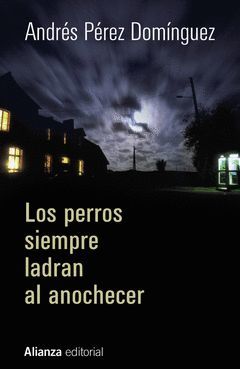 PERROS SIEMPRE LADRAN AL ANOCHECER,LOS.ALIANZA