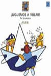 TINA Y SU PANDILLA-2.JUGUEMOS A VOLAR.ANAYA-INF