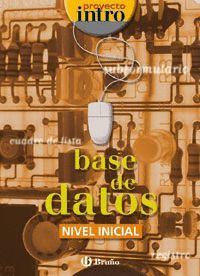 PROYECTO INTRO.BASE DE DATOS.NIVEL INICIAL.BRUÑO