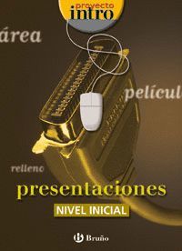 PRESENTACIONES.N.INICIAL.PROYECTO INTRO.BRUÑO