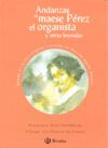 ANDANZAS DE MAESE PÉREZ EL ORGANISTA Y OTRAS LEYENDAS.BRUÑO-7-INF
