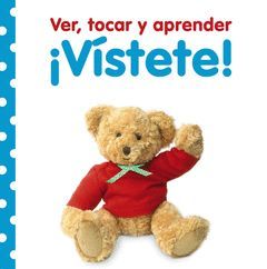 VER, TOCAR Y APRENDER. ¡VÍSTETE!