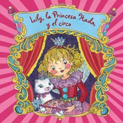 LILY, LA PRINCESA HADA, Y EL CIRCO.BRUÑO-INF-DURA