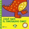 ¿QUÉ HACE EL DINOSAURIO DINO?.BRUÑO-INF-DURA