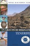 TENERIFE. UN GRAN FIN DE SEMANA (+ PLANO)