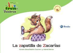 ZAPATILLA DE ZACARÍAS,LA.BRUÑO-TREN DE LAS PALABRAS-INF