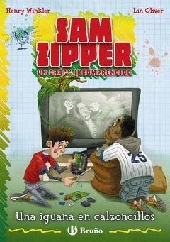 SAM ZIPPER-3.UNA IGUANA EN CALZONCILLOS.BRUÑO-INF