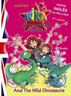 KIKA SUPERWITCH AND DANI-2.AND THE WILD DINOSAURS.BRUÑO-INF