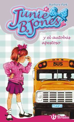 JUNIE B. JONES Y EL AUTOBUS APESTOSO