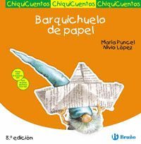 CHIQUICUENTOS-4.BARQUICHUELO DE PAPEL.BRUÑO-INF