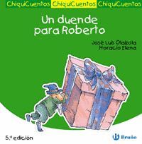 CHIQUICUENTOS-9.UN DUENDE PARA ROBERTO.BRUÑO-INF