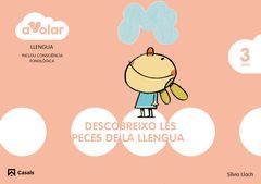 A VOLAR! LLENGUA. DESTRESES BÀSIQUES 1. 3 ANYS