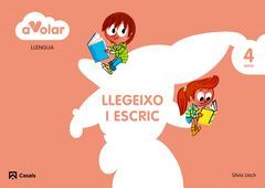 A VOLAR! LLENGUA. LLEGEIXO I ESCRIC 2. 4 ANYS