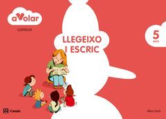 A VOLAR! LLENGUA. LLEGEIXO I ESCRIC 3. 5 ANYS