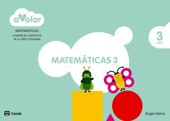 ¡A VOLAR!  MATEMÁTICAS 3. 3 AÑOS