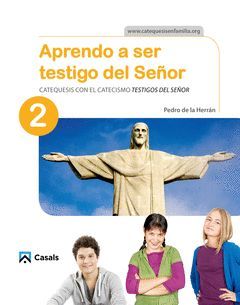 APRENDO A SER TESTIGO DEL SEÑOR 2 CATEQUESIS