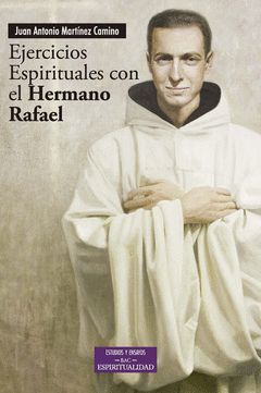 EJERCICIOS ESPIRITUALES CON EL HERMANO RAFAEL