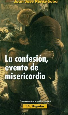 LA CONFESIÓN, EVENTO DE MISERICORDIA