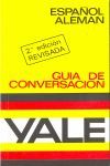 GUIA DE CONVERSACION YALE, ESPAÑOL-ALEMAN