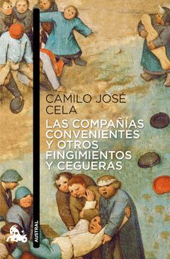 COMPAÑIAS CONVENIENTES Y OTROS FINGIMIENTOS Y CEGUERAS,LAS. AUSTRAL-751