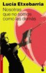 NOSOTRAS QUE NO SOMOS COMO LAS DEMAS