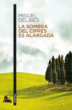 SOMBRA DEL CIPRES ES ALARGADA,LA.AUSTRAL-656