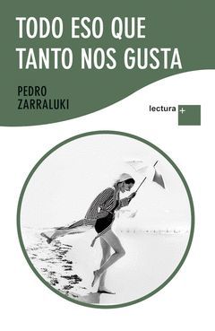 TODO ESO QUE TANTO NOS GUSTA.(LECTURA+).DESTINO-LETRA GRANDE