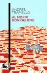 AL MORIR DON QUIJOTE.AUSTRAL-846