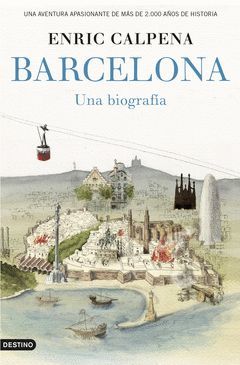 BARCELONA, UNA BIOGRAFÍA.DESTINO-DURA