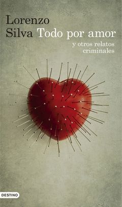 TODO POR AMOR Y OTROS RELATOS CRIMINALES.DESTINO-RUST