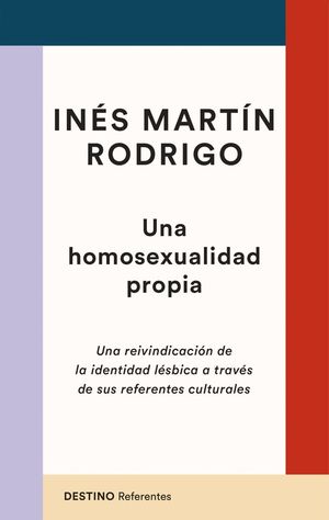 UNA HOMOSEXUALIDAD PROPIA