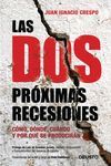 DOS PROXIMAS RECESIONES,LAS.DEUSTO-RUST